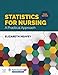 Statistics for Nursing: A Practical Approach: .
