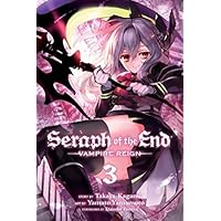 Seraph of the End, Vol. 3: Vampire Reign (3)