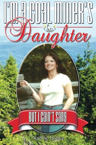 I'm a Coal Miner's Daughter...But I Cain't Sang