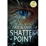 Shatter Point: A Gripping Suspense Thriller (A Point Thriller Book 2)