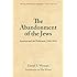 The Abandonment of the Jews: America and the Holocaust 1941-1945