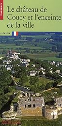 Le  château de Coucy et l'enceinte de la ville
