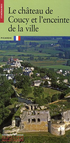 Le  château de Coucy et l'enceinte de la ville