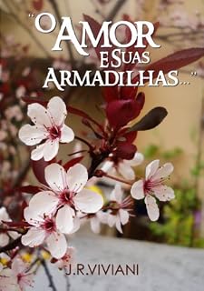 Livro O Amor e suas Armadilhas