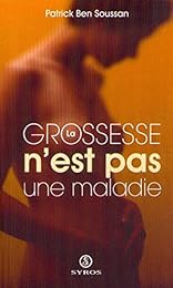 La  grossesse n'est pas une maladie
