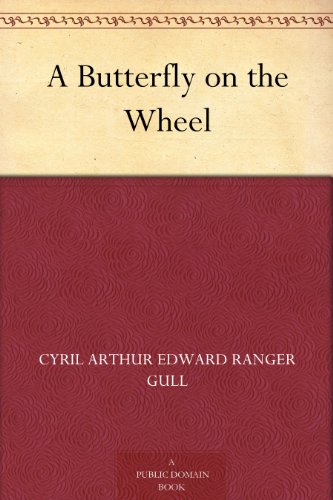 Amazoncom A Butterfly On The Wheel Ebook Cyril Arthur