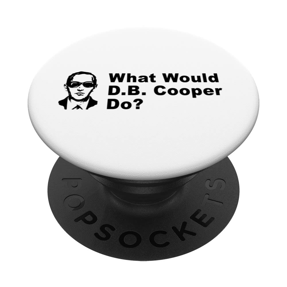 D.B. Cooper - What Would DB Cooper Do PopSockets Swappable PopGrip