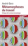 Metamorphoses Du Travail (Folio Essais) (English and French Edition) by