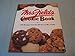 Mrs. Fields Cookie Book, 100 of Her Favorite Recipes by
