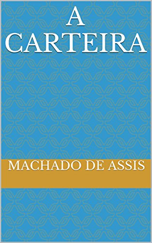 A Carteira (Machado de Assis) - eBook, Resumo, Ler Online e PDF - por ...