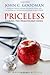 Priceless: Curing the Healthcare Crisis (Independent Studies in Political Economy) - Book by John A. Goodman