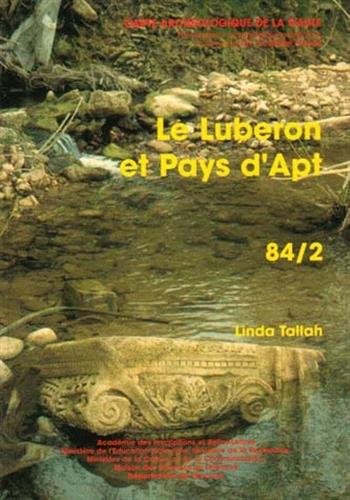 Carte archÃ©ologique de la Gaule. Le Luberon et Pays d'Apt : 84/2 by (Paperback)