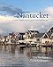 Nantucket: Classic American style 30 miles out to sea by