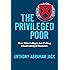 The Privileged Poor: How Elite Colleges Are Failing Disadvantaged Students