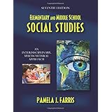 Elementary and Middle School Social Studies: An Interdisciplinary, Multicultural Approach, Seventh Edition