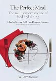 Image of The Perfect Meal: The Multisensory Science of Food and Dining