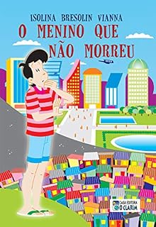 Livro O menino que não morreu