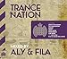 Trance Nation Aly & Fila / Various