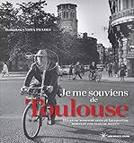 Je me souviens de Toulouse (French Edition) by 