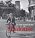Je me souviens de Toulouse (French Edition) by 