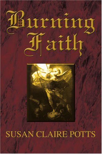 Burning Faith by Susan Claire Potts