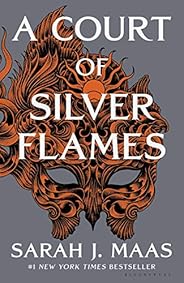 A Court of Silver Flames (A Court of Thorns and Roses, 5)