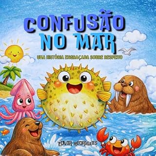 Livro Confusão no Mar: Uma história engraçada sobre respeito (Confusões dos Animais – Histórias Infantis Engraçadas Livro 2)