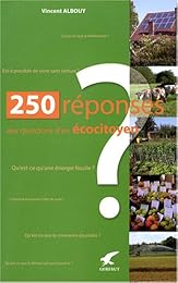 250 réponses aux questions d'un écocitoyen