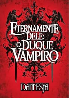 Livro Eternamente Dele #2: O Duque Vampiro (Portugese ed. Eternally His)
