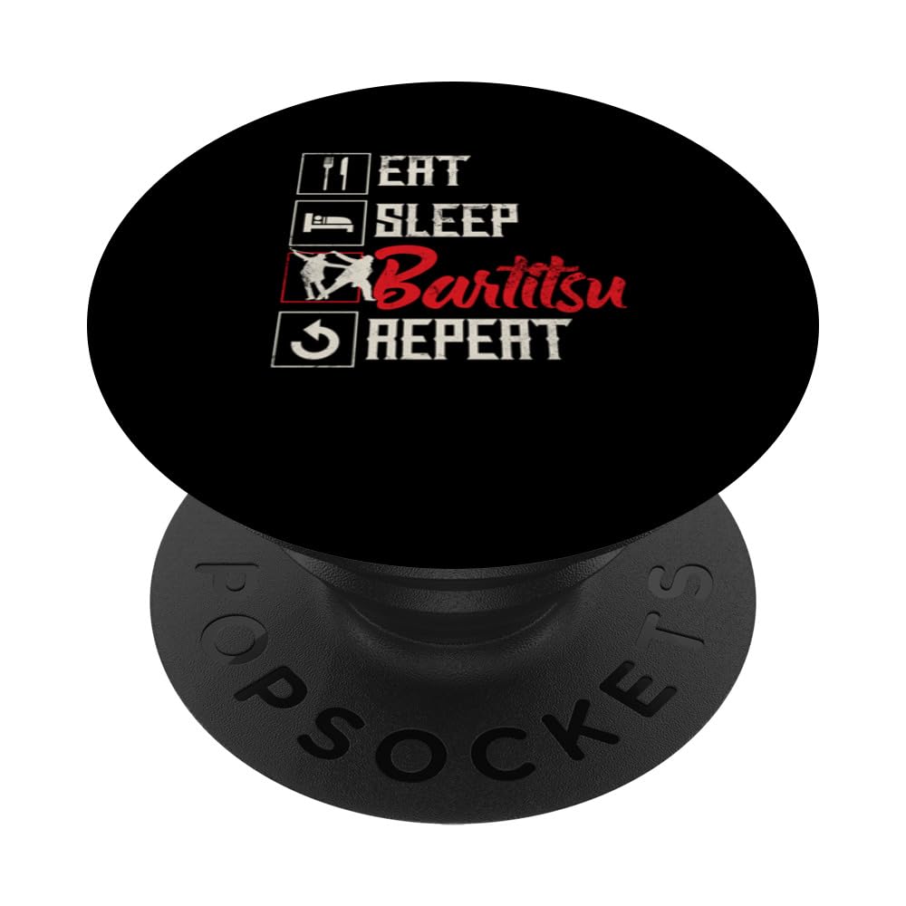 Eat Sleep Bartitsu Repeat Funny Bartitsi Fighter PopSockets Swappable PopGrip