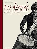 Les Damnés de la Commune 01: À la recherche de Lavalette T01 (À la recherche de Lavalette (1)) (French Edition) by 