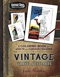 Vintage Travel Postcards Coloring Book: For Adults and Curious Children (Vintage Vibes) (Volume 1) by Jodie Randisi