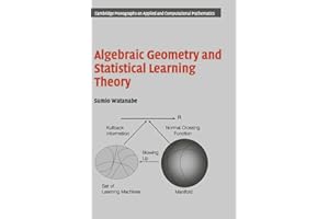 Algebraic Geometry and Statistical Learning Theory (Cambridge Monographs on Applied and Computational Mathematics, Series Number 25)