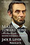 Malice Toward None: Abraham Lincoln's Second