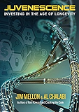 Juvenescence: Investing in the age of longevity