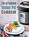 The Ketogenic Instant Pot Cookbook: Top 85 Healthy and Delicious Ketogenic Diet Recipes for Your Ins by Georgia  Owens 
