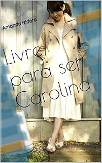 Livro Livre para ser Carolina