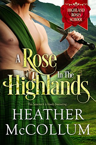 A Rose in the Highlands (Highland Roses School Book 1)