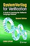 SystemVerilog for Verification: A Guide to Learning the Testbench Language Features SystemVerilog for Verification: A Guide to Learning the Testbench Language Features