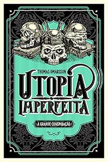 Livro Utopia Imperfeita: A Grande Conspiração