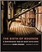 The Birth of Bourbon: A Photographic Tour of Early Distilleries by Carol Peachee, Jim Gray