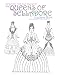 Dorothy Vivian Present: The Queens Of Selladore Coloring Book: A Universe Of Creativity (Volume 1) by Erica Chanel Cirwithen