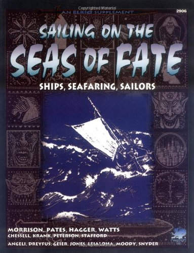 Sailing on the Seas of Fate: Ships of the Young Kingdoms (Elric/Stormbringer)