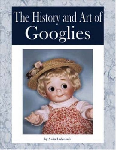 The History and Art of Googlies by 