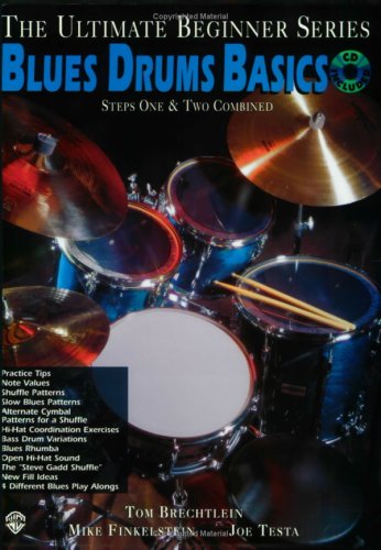 Ultimate Beginner Blues Drum Basics Mega Pak (The Ultimate Beginner Series)