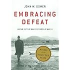 Embracing Defeat: Japan in the Wake of World War II