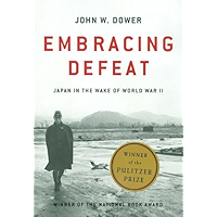 Embracing Defeat: Japan in the Wake of World War II book cover