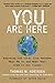 You Are Here: Exposing the Vital Link Between What We Do and What That Does to Our Planet