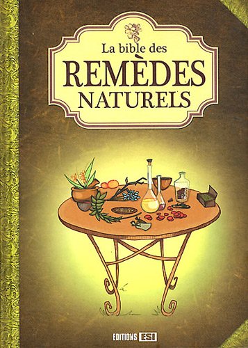 La  bible des remèdes naturels