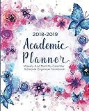 2018-2019 Academic Planner: Weekly And Monthly Calendar Schedule Organizer Notebook (November 2018 - by 